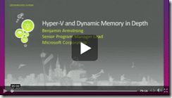 Video Hyper-V and Dynamic Memory in Depth