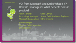 vir313 - Barry Flanagan, Robin Brandl  - VDI from Microsoft and Citrix - What is it, How do I manage it, What benefits does it provide