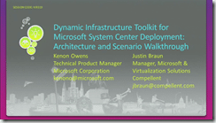 vir319 - Kenon Owens - Dynamic Infrastructure Toolkit for Microsoft System Center Deployment Architecture and Scenario Walkthrough