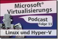 Microsoft_Virtualisierungs_Podcast_Folge_11-Linux_und_Hyper-V_kl (2)
