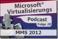 Microsoft_Virtualisierungs_Podcast_Folge_20-MMS2012kl