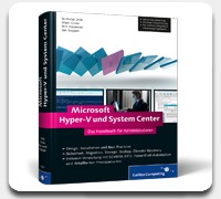 Microsoft Hyper-V und System Center - Das Handbuch für Administratoren