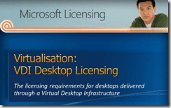 Virtualisation: VDI Desktop Licensing